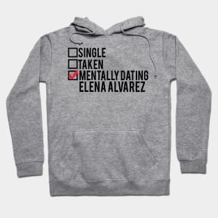 Mentally Dating Elena Alvarez Hoodie